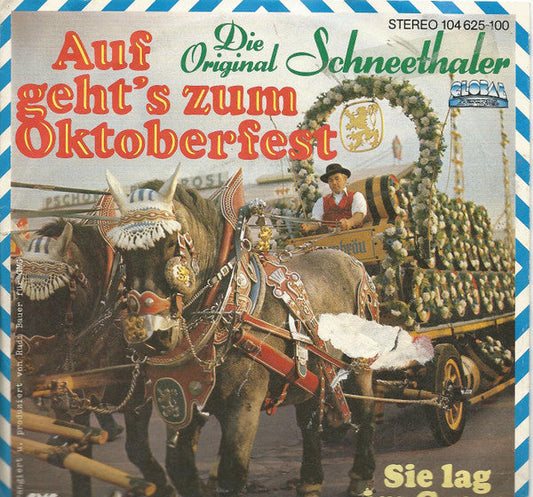 Original-Schneethaler - Auf Geht's Zum Oktoberfest 03173 Vinyl Singles Vinyl Goed / Hoes Goed