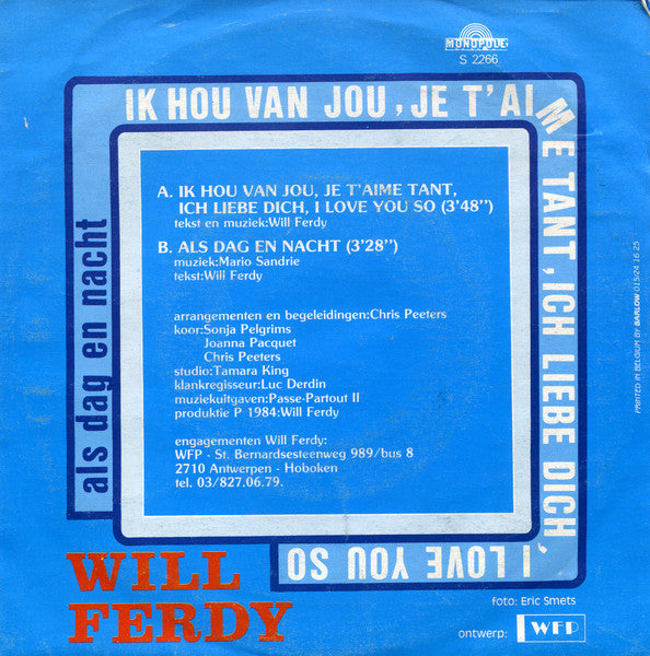 Will Ferdy - Ik Hou Van Jou, Je T'Aime Tant, Ich Liebe Dich, I Love You So 38058 Vinyl Singles Vinyl Goed / Hoes Goed