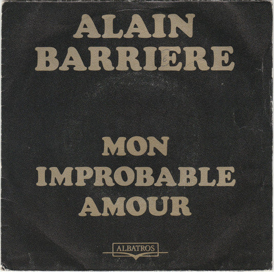 Alain Barrière - Mon Improbable Amour 35736 Vinyl Singles Vinyl Goed / Hoes Goed