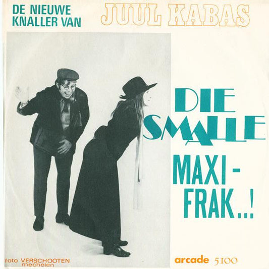 Juul Kabas - Die Smalle Maxi - Frak 17882 Vinyl Singles Vinyl Goed / Hoes Goed