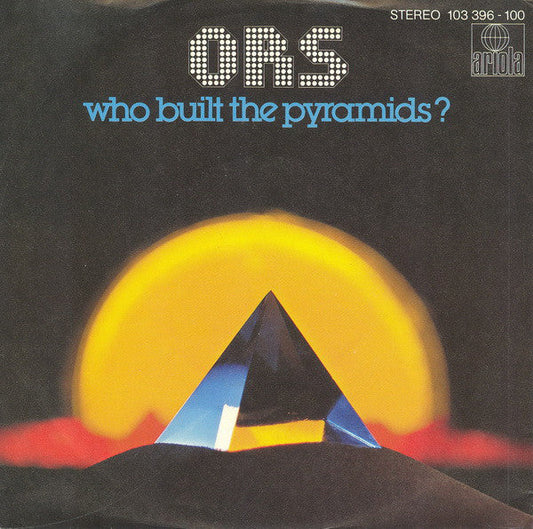 O.R.S. (Orlando Riva Sound) - Who Built The Pyramids 06167 Vinyl Singles Vinyl Goed / Hoes Goed