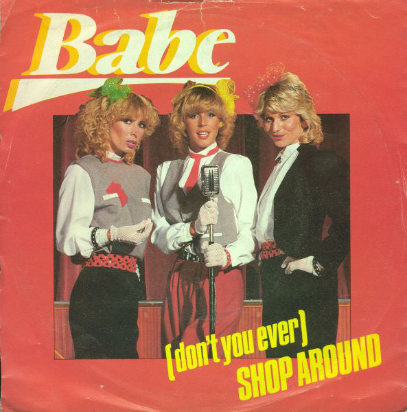 Babe - (Don't You Ever) Shop Around Vinyl Singles Vinyl Zeer Goed / Hoesje Goed "VINYLSINGLES.NL"