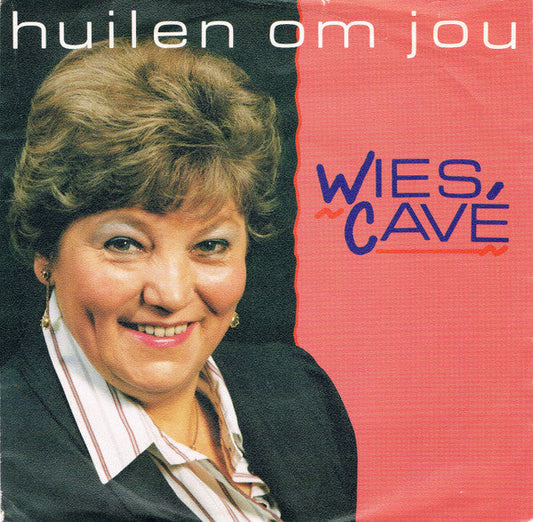 Wies Cavé - Huilen Om Jou 29361 Vinyl Singles Vinyl Goed / Hoes Goed