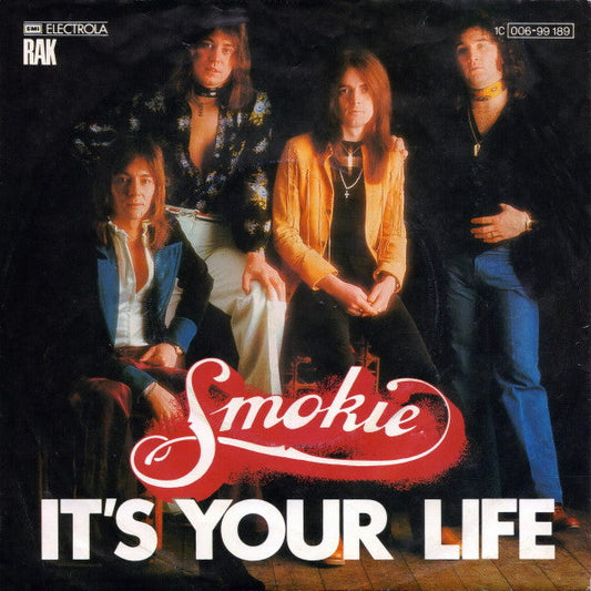 Smokie - It's Your Life 18687 Vinyl Singles Vinyl Goed / Hoes Goed