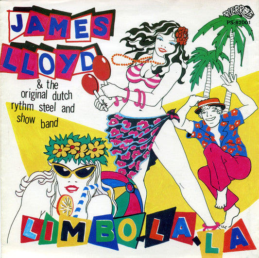 James Lloyd And The Dutch Rhythm Steel & Showband - Limbo-La-La 21376 Vinyl Singles Vinyl Goed / Hoes Goed