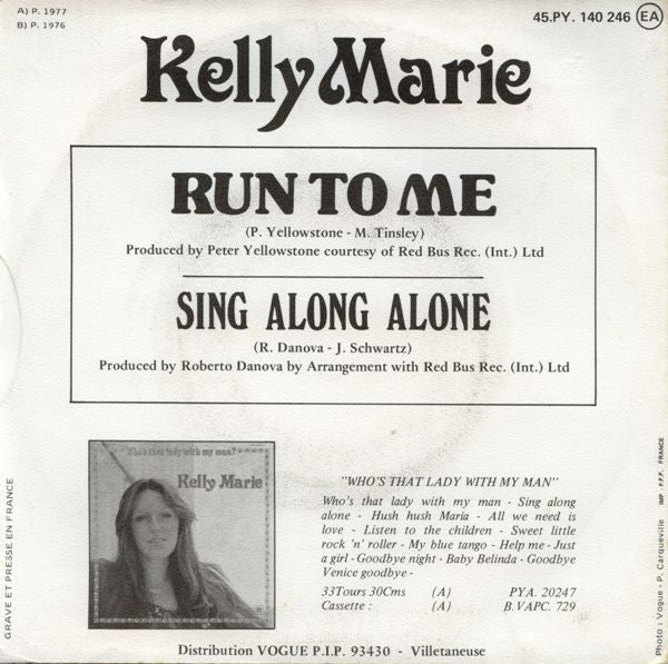 Kelly Marie - Run To Me 36902 Vinyl Singles Vinyl Goed / Hoes Goed