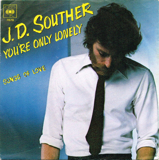 J. D. Souther - You're Only Lonely 19807 Vinyl Singles Vinyl Goed / Hoes Goed