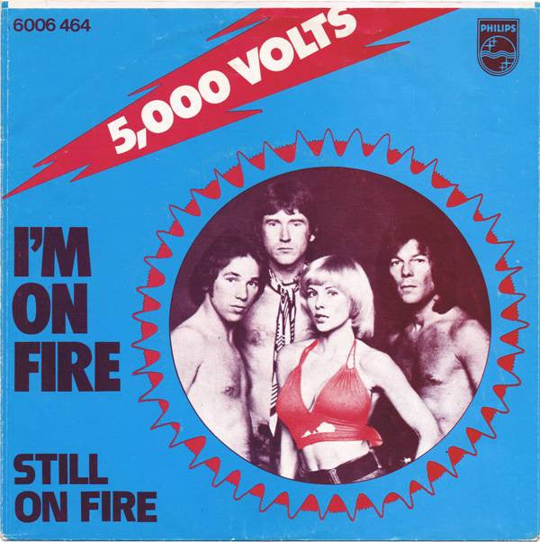 5000 Volts - I'm On Fire 14647