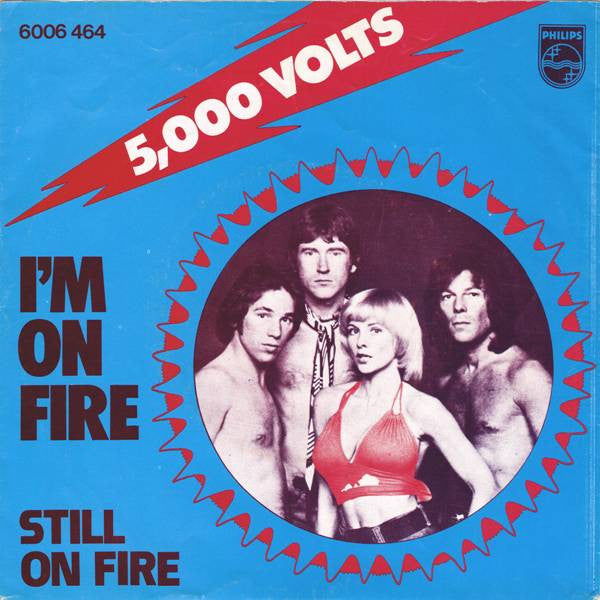 5000 Volts - I'm On Fire 14647