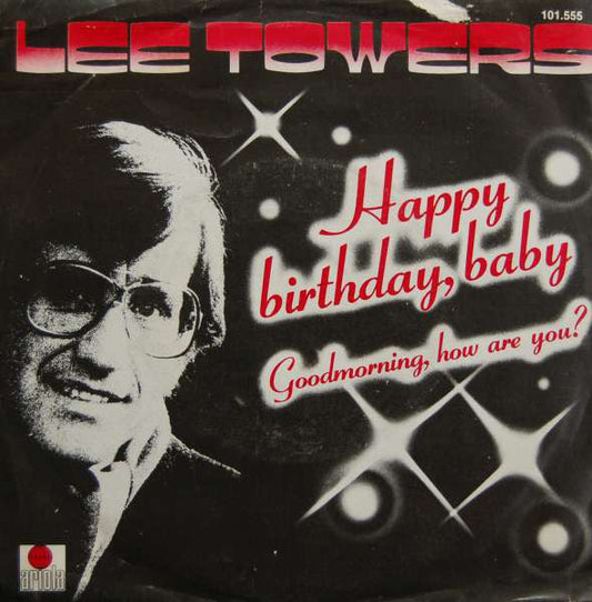 Lee Towers - Happy Birthday Baby 41764 Vinyl Singles Vinyl Goed / Hoes Goed