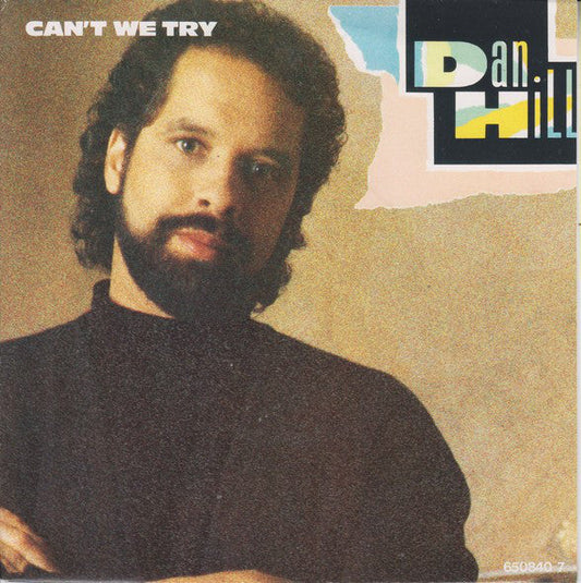 Dan Hill - Can't We Try 12978 Vinyl Singles Vinyl Goed / Hoes Goed