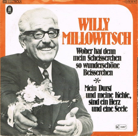 Willy Millowitsch - Woher Hat Denn Mein Scheisserchen So Wunderschöne Beisserchen 34722 Vinyl Singles Vinyl Goed / Hoes Goed