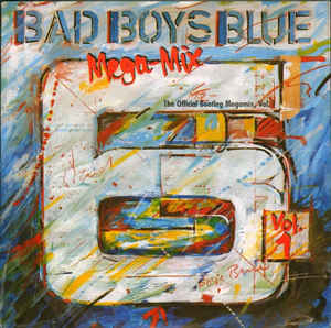 Bad Boys Blue - Mega-Mix Vol. 1 Vinyl Singles Vinyl Zeer Goed / Hoesje Goed "VINYLSINGLES.NL"