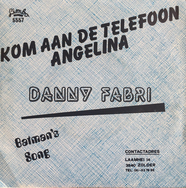 Danny Fabry - Kom Aan De Telefoon Angelina 30992 Vinyl Singles Vinyl Goed / Hoes Goed