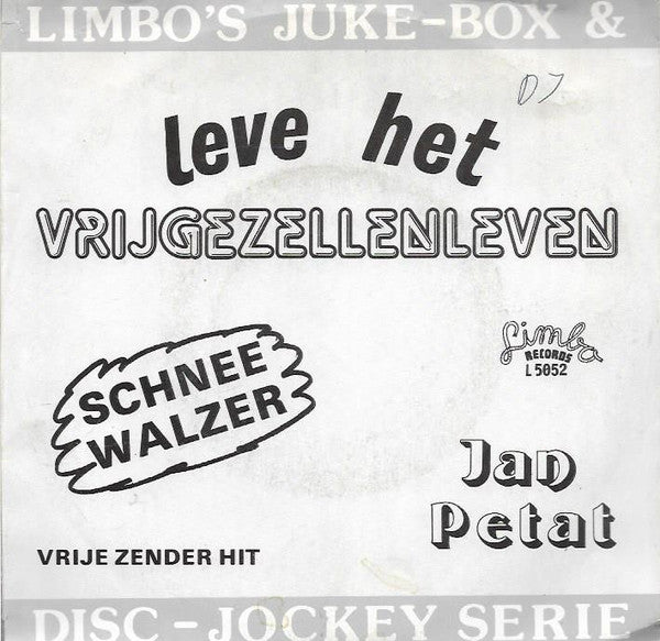 Jan Petat / Johnny Accordi - Leve Het Vrijgezellenleven ... Faria / Schneewalzer 26233 Vinyl Singles Vinyl Goed / Hoes Goed
