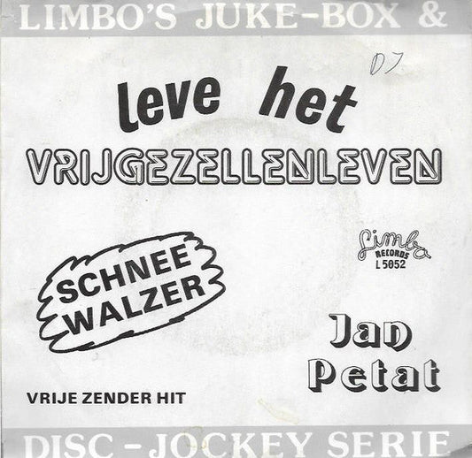 Jan Petat / Johnny Accordi - Leve Het Vrijgezellenleven ... Faria / Schneewalzer 26233 Vinyl Singles Vinyl Goed / Hoes Goed