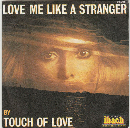 Touch Of Love - Love Me Like A Stranger 17255 Vinyl Singles Vinyl Goed / Hoes Goed