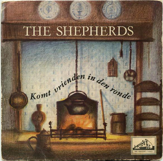 Shepherds - Komt Vrienden In Den Ronde 00602 Vinyl Singles EP Vinyl Goed / Hoes Goed