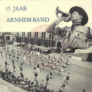 Arnhem-Band - 15 Jaar Arnhem-Band 24126 Vinyl Singles Vinyl Goed / Hoes Goed