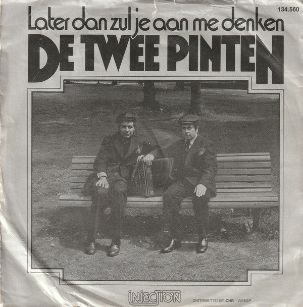 Twee Pinten - Later Dan Zul Je Aan Me Denken 43178 Vinyl Singles Vinyl Goed / Hoes Goed