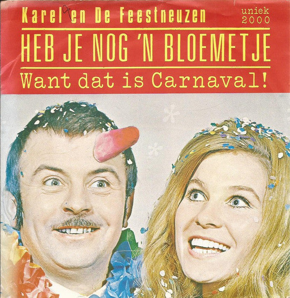 Karel En De Feestneuzen - Heb Je Nog 'n Bloemetje 27396 Vinyl Singles Vinyl Goed / Hoes Goed