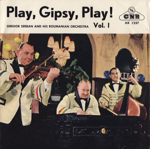 Gregor Serban Orchestra - Play, Gipsy, Play! Vol. I 32404