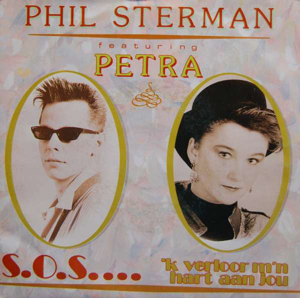Phil Sterman Featuring Petra - S.O.S. 'K Verloor M'n Hart Aan Jou 12632 Vinyl Singles Vinyl Goed / Hoes Goed