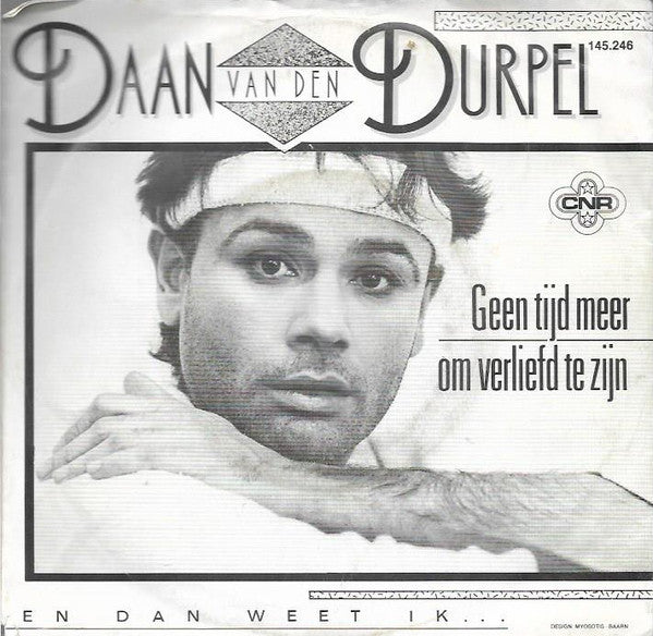 Daan Van Den Durpel - Geen Tijd Meer Om Verliefd Te Zijn Vinyl Singles Vinyl Zeer Goed / Hoesje Goed "VINYLSINGLES.NL"