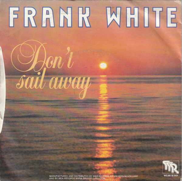 Frank White - Don't Sail Away 14098 Vinyl Singles Vinyl Goed / Hoes Goed