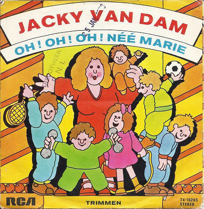Jacky van Dam - Oh! Oh! Oh! Nee Marie 26135 Vinyl Singles Vinyl Goed / Hoes Goed