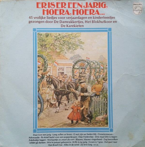 Blokhutkoor, De Karekieten, De Damrakkertjes - Er Is Er Een Jarig, Hoera, Hoera (LP) 43686