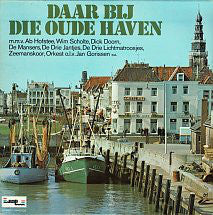 Various - Daar Bij Die Oude Haven (LP) 43372 Vinyl LP Vinyl Goed / Hoes Goed