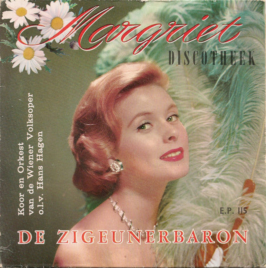 Koor En Orkest Van De Wiener Volksoper - De Zigeunerbaron 18817 Vinyl Singles EP Vinyl Goed / Hoes Goed
