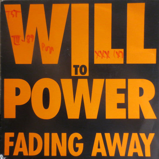 Will To Power - Fading Away 35925 Vinyl Singles Vinyl Goed / Hoes Goed