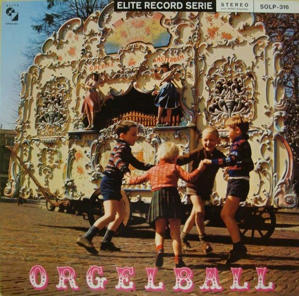 Weltberühmte Minerva-Orgel Aus Alkmaar - Orgelball (LP) 40987
