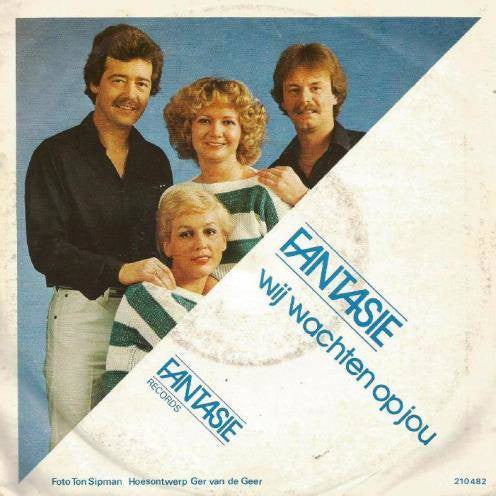 Fantasie - Wij Wachten Op Jou Vinyl Singles Vinyl Zeer Goed / Hoesje Goed "VINYLSINGLES.NL"