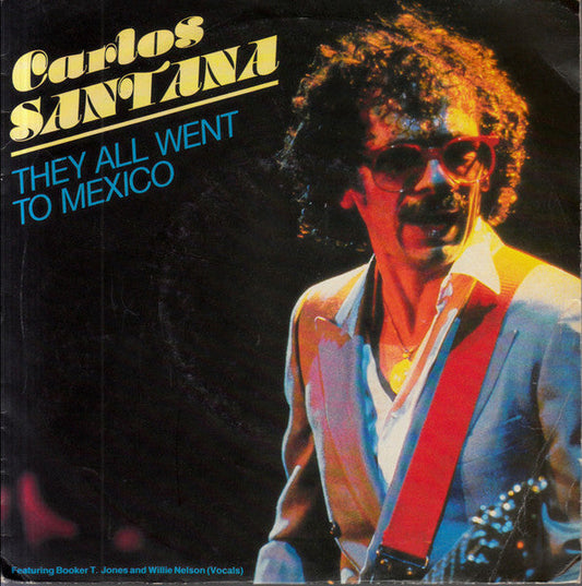 Carlos Santana - They All Went To Mexico 05608 Vinyl Singles Vinyl Goed / Hoes Goed
