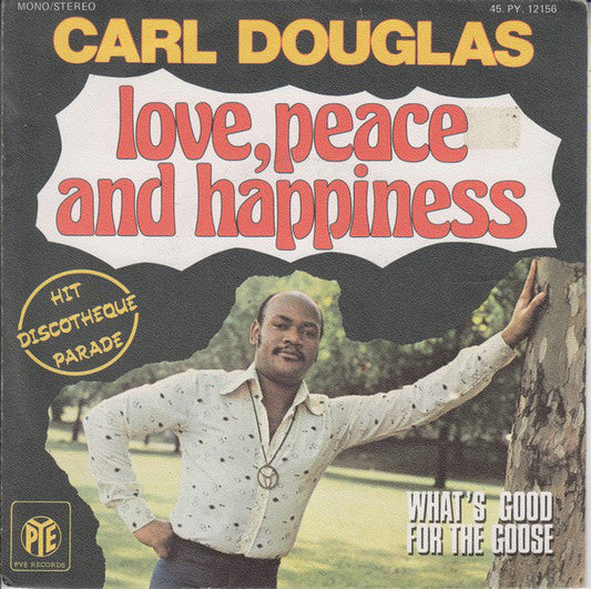 Carl Douglas - Love, Peace And Happiness 19286 Vinyl Singles Vinyl Goed / Hoes Goed