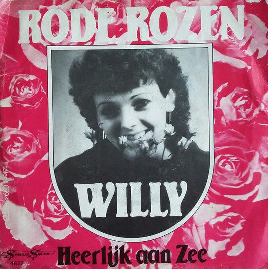 Willy - Rode Rozen 06296 Vinyl Singles Vinyl Goed / Hoes Goed
