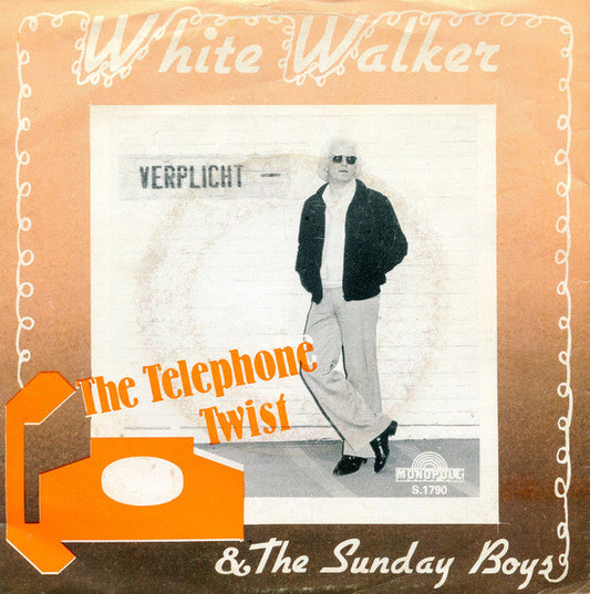 White Walker & The Sunday Boys - The Telephone Twist 37357 Vinyl Singles Vinyl Goed / Hoes Goed