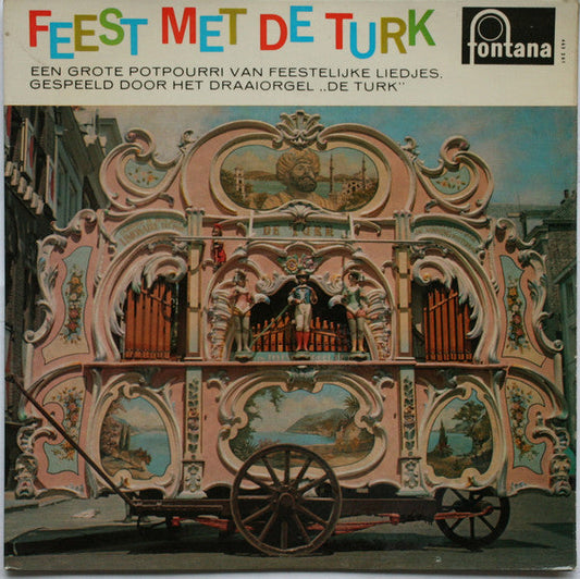 Draaiorgel De Turk - Feest Met De Turk 38941 Vinyl Singles Vinyl Goed / Hoes Goed