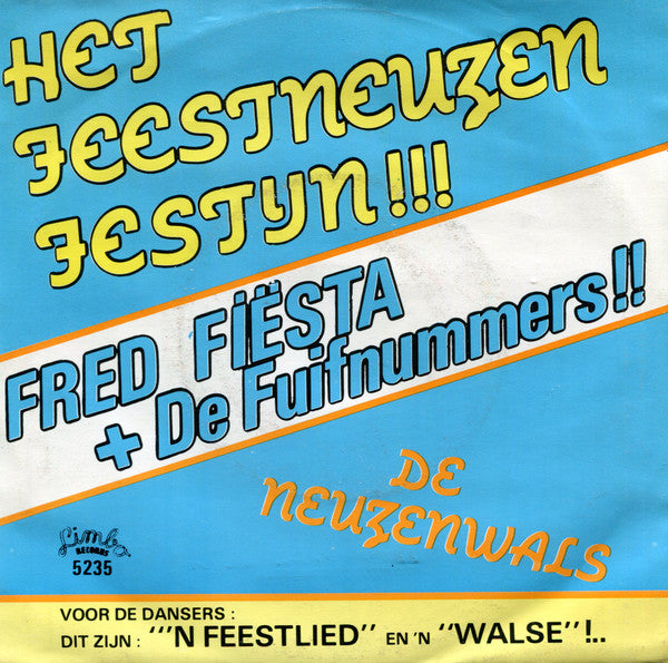 Fred Fiësta En de Fuifnummers, Het Kermisduo - Het Feestneuzen-festijn 40170 Vinyl Singles Vinyl Goed / Hoes Goed
