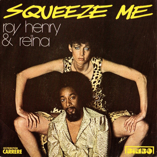 Roy Henry & Reïna - Squeeze Me 37276 Vinyl Singles Vinyl Goed / Hoes Goed