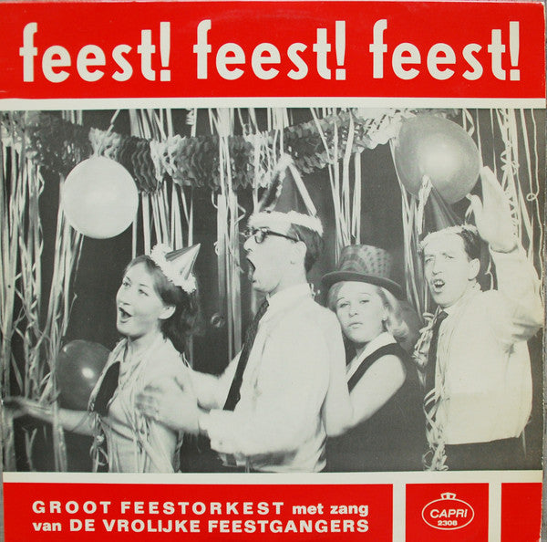 Groot Feestorkest Met Zang Van De Vrolijke Feestgangers - Feest ! Feest ! Feest ! (LP) Vinyl LP Vinyl Zeer Goed / Hoesje Goed "VINYLSINGLES.NL"