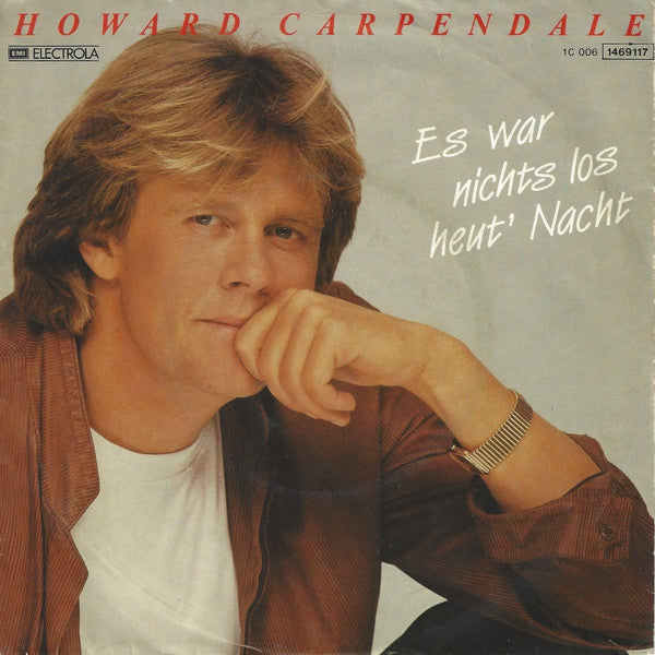 Howard Carpendale - Es War Nichts Los Heut' Nacht 30514 Vinyl Singles Vinyl Goed / Hoes Goed