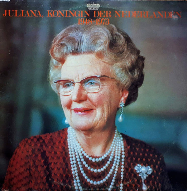 Various - Juliana, Koningin Der Nederlanden 1948 - 1973 (LP) 44253 Vinyl LP Vinyl Goed / Hoes Goed