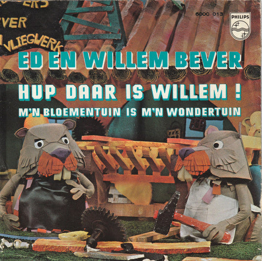 Ed en Willem Bever - Hup daar is Willem 33287 Vinyl Singles Vinyl Goed / Hoes Goed