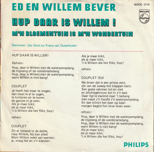 Ed en Willem Bever - Hup daar is Willem 33287 Vinyl Singles Vinyl Goed / Hoes Goed