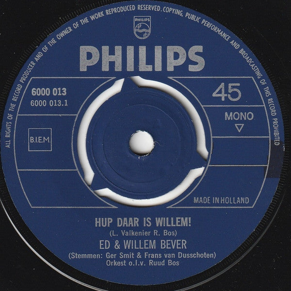 Ed en Willem Bever - Hup daar is Willem 33287 Vinyl Singles Vinyl Goed / Hoes Goed