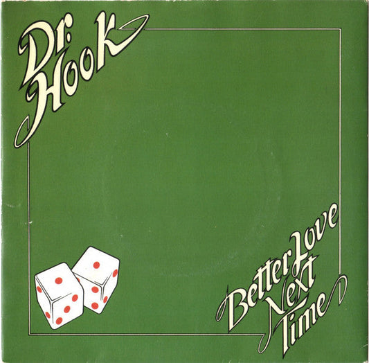 Dr. Hook - Better Love Next Time 22955 Vinyl Singles Vinyl Goed / Hoes Goed